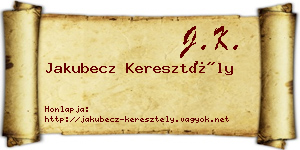 Jakubecz Keresztély névjegykártya